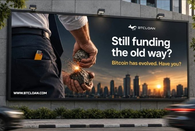 A billboard for BTCLOAN features a businessman breaking apart a rock to reveal glowing gold, contrasted against a modern city skyline at sunset, with the tagline "Still funding the old way? Bitcoin has evolved. Have you?" alongside the URL BTCLOAN.COM. The ad visually aligns with the post's message by suggesting traditional funding methods are outdated compared to borrowing against Bitcoin holdings.
