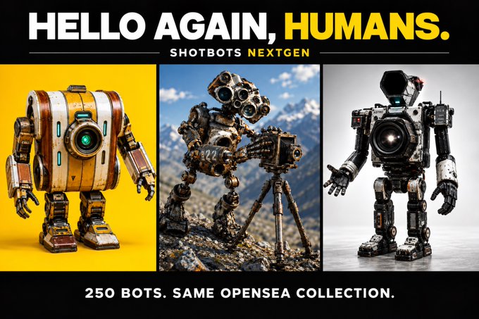 A promotional banner for Shotbots Nextgen featuring the text 'HELLO AGAIN, HUMANS.' and 'SHOTBOTS NEXTGEN' alongside '250 BOTS. SAME OPENSEA COLLECTION,' displaying three robot characters in various settings.