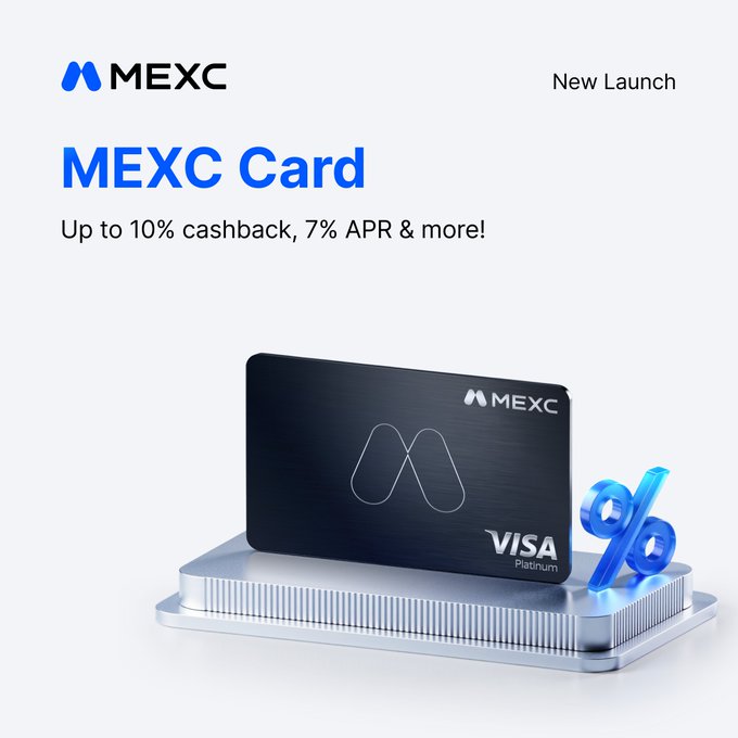 A promotional image for the newly launched "MEXC Card," a Visa Platinum card, featuring the text "Up to 10% cashback, 7% APR & more!" displayed above the card resting on a silver platform next to a blue percentage symbol, which corresponds to the post announcing the card's official regional early bird launch offering up to 4% cashback and 7% APR flexible savings.