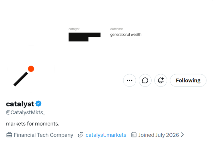 A Twitter/X profile for 'catalyst' (@CatalystMkts_), a verified Financial Tech Company describing itself as 'markets for moments,' with a header reading 'outcome: generational wealth'.