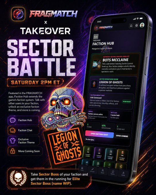 A promotional graphic for the Fragmatch x Takeover "Sector Battle" event on Saturday at 2PM ET, featuring a neon skull logo for "Legion of Ghosts" and a phone screenshot displaying the Faction Hub with a Sector Boss mission from "Bots McClaine" and Legion of Ghosts Faction Leader Orc. The image ties to the post's invitation to explore the FragMatchOnline platform and engage with Play_Takeover games.