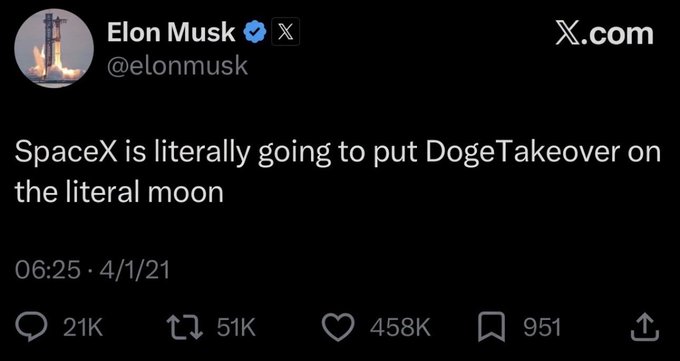 A tweet from Elon Musk (@elonmusk) dated 4/1/21 stating 'SpaceX is literally going to put DogeTakeover on the literal moon,' with 458K likes.