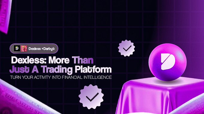 A purple-themed promotional graphic advertises "Dexless: More Than Just A Trading Platform" with the tagline "TURN YOUR ACTIVITY INTO FINANCIAL INTELLIGENCE," referencing "Dexless xDerby9" and showing a pie chart icon and checkmarks.