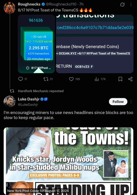 A tweet from @Roughnecks110 reads '8/17 NYPost Toast of the TownsCS' with crypto transaction details, followed by a quote tweet from Luke Dashjr (@LukeDashjr) saying 'I'm encouraging miners to use news headlines since blocks are too slow to keep regular pace,' along with a NY Post cover referencing Jordyn Woods.