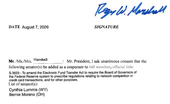 A document dated August 7, 2026, signed by Senator Roger W. Marshall, requests unanimous consent to add Senators Cynthia Lummis (WY) and Bernie Moreno (OH) as cosponsors to S.3623, a bill to amend the Electronic Fund Transfer Act and require the Federal Reserve to prescribe regulations on network competition in credit card transactions. The image relates to the post by illustrating the legislative effort to break up traditional finance's "rent-seeking cartel" through Senator Lummis's cosponsorship of the credit card competition bill.