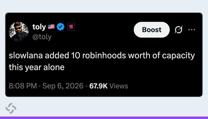 A tweet by user @toly reads, "slowlana added 10 robinhoods worth of capacity this year alone," dated September 6, 2026.