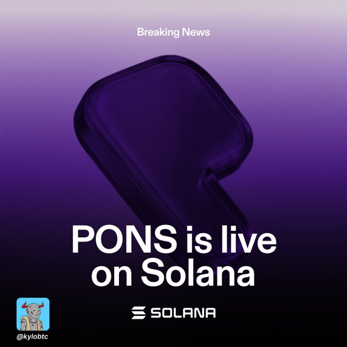 Announcement graphic with a purple gradient background stating "Breaking News: PONS is live on Solana," featuring the Solana logo and a cartoon avatar @kylobtc.