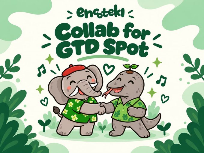 A cartoon graphic reading 'Enoteki Collab for GTD Spot' featuring a smiling elephant in a beret and a dinosaur shaking hands, wearing green patterned shirts.
