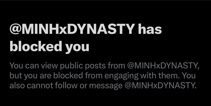 A screenshot showing a message that '@MINHxDYNASTY has blocked you', noting that public posts can still be viewed but engagement is restricted.