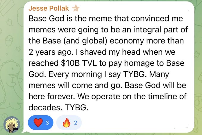 A Telegram message from Jesse Pollak discussing the 'Base God' meme, mentioning shaving his head at $10B TVL and concluding with 'TYBG. Many memes will come and go. Base God will be here forever.'