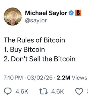 A tweet from Michael Saylor (@saylor) stating 'The Rules of Bitcoin: 1. Buy Bitcoin 2. Don't Sell the Bitcoin' with 2.2M views posted 03/02/26.