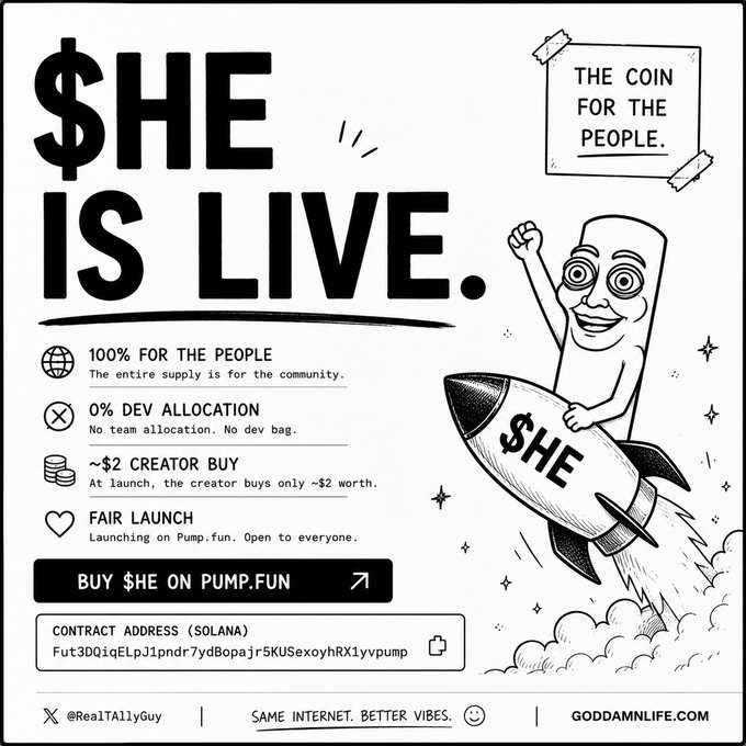 A promotional graphic for a cryptocurrency token called $HE with the headline "$HE IS LIVE" and a tagline "THE COIN FOR THE PEOPLE." It features a cartoon rocket character and lists features like "100% FOR THE PEOPLE," "0% DEV ALLOCATION," and a contract address on Solana for purchase on Pump.fun.