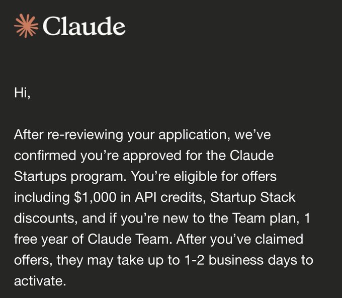 An email from Claude announces approval for the Claude Startups program, offering '$1,000 in API credits, Startup Stack discounts, and if you're new to the Team plan, 1 free year of Claude Team.'