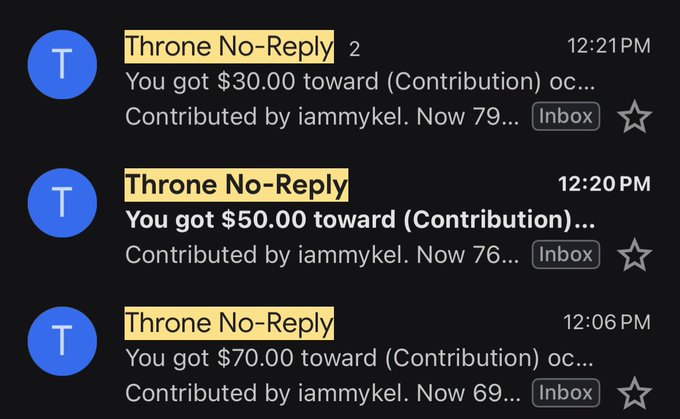 A screenshot of three email notifications from 'Throne No-Reply' indicating contributions of $30.00, $50.00, and $70.00, all 'Contributed by iammykel,' with timestamps from 12:06 PM to 12:21 PM.