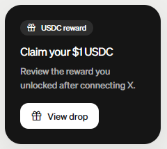 A mobile app screen showing a 'USDC reward' notification reading 'Claim your $1 USDC' with the description 'Review the reward you unlocked after connecting X,' and a 'View drop' button.