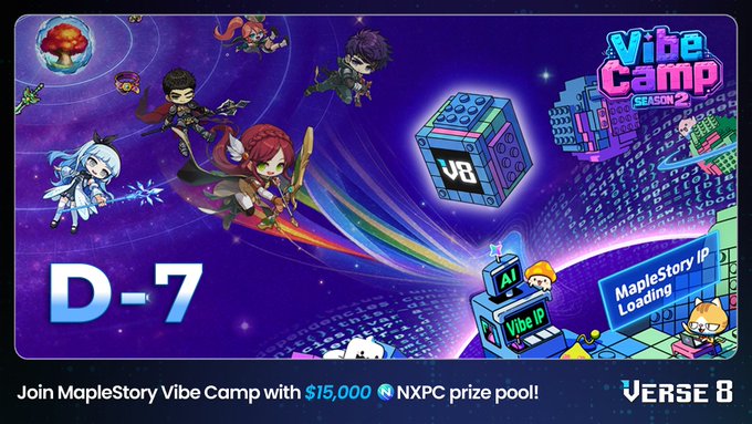 A promotional banner for 'Vibe Camp Season 2' by 'VERSE 8' featuring anime-style characters and text 'Join MapleStory Vibe Camp with $15,000 NXPC prize pool!' and 'D-7 MapleStory IP Loading'.