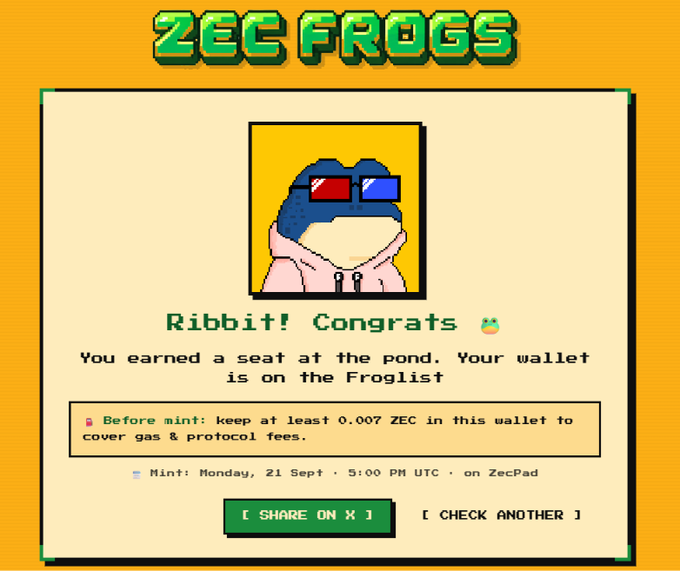 A pixel-art congratulation card from ZecFrogs featuring a hooded frog character with 3D glasses, displayed above a yellow background. The card reads "Ribbit! Congrats 🐸 — You earned a seat at the pond. Your wallet is on the Froglist," and advises keeping at least 0.007 ZEC in the wallet before the Monday, 21 Sept at 5:00 PM UTC mint on ZecPad, with buttons to share on X or check another wallet, confirming the result of the ZecFrogs Wallet Checker referenced in the post.