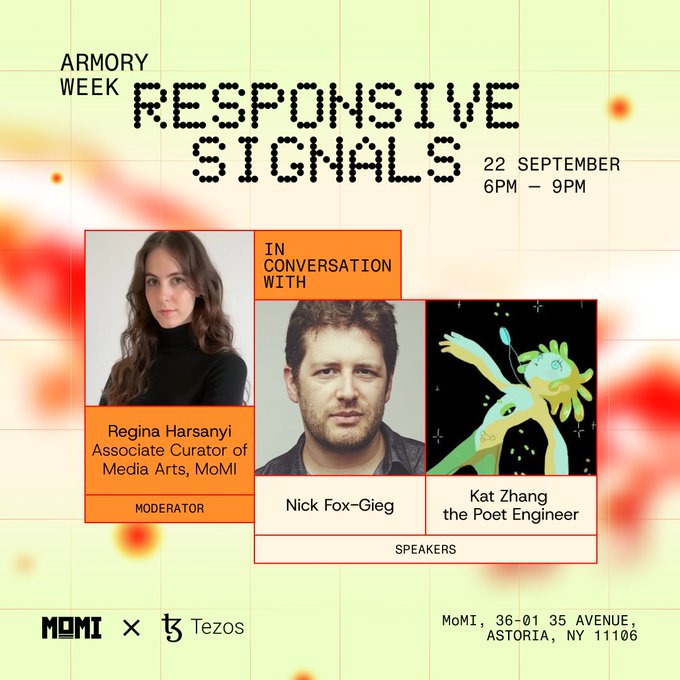 Event poster for 'Armory Week: Responsive Signals' on 22 September, 6PM-9PM at MoMI (36-01 35 Avenue, Astoria, NY 11106), featuring a panel with moderator Regina Harsanyi (Associate Curator of Media Arts, MoMI) and speakers Nick Fox-Gieg and Kat Zhang the Poet Engineer, presented by MoMI x Tezos.