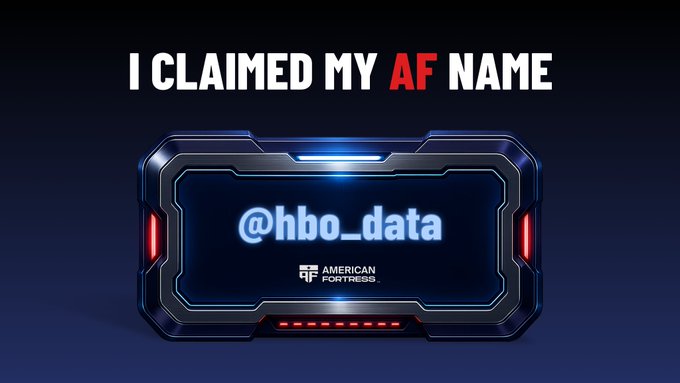 A digital graphic displays the text 'I CLAIMED MY AF NAME' at the top and features a futuristic metallic frame containing the handle '@hbo_data' and the American Fortress logo.