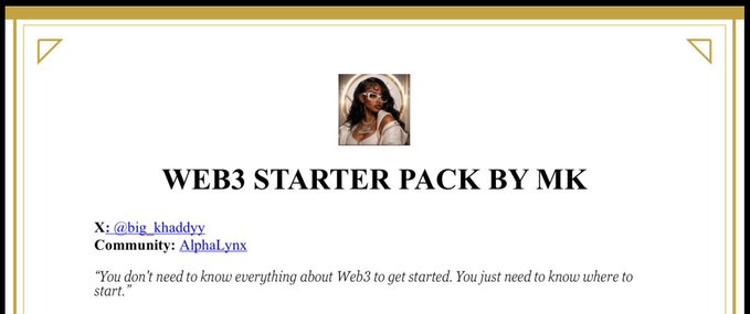 A banner image titled "WEB3 STARTER PACK BY MK" featuring a profile photo of a person, with contact details listing "X: @big_khaddy" and "Community: AlphaLynx," along with the quote "You don't need to know everything about Web3 to get started. You just need to know where to start." The image serves as the introductory header for a Web3 educational resource shared via Google Drive.