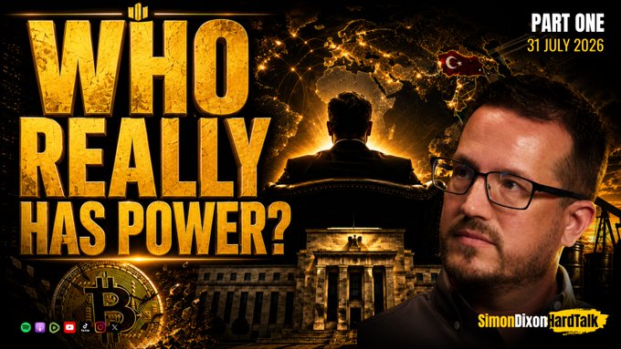 This image from "Simon Dixon HardTalk" poses the question "WHO REALLY HAS POWER?" with visuals of Bitcoin and geopolitical maps, relating to the post's themes of AI, Bitcoin, and Middle East realignment. The date "31 JULY 2026" is also prominently displayed.