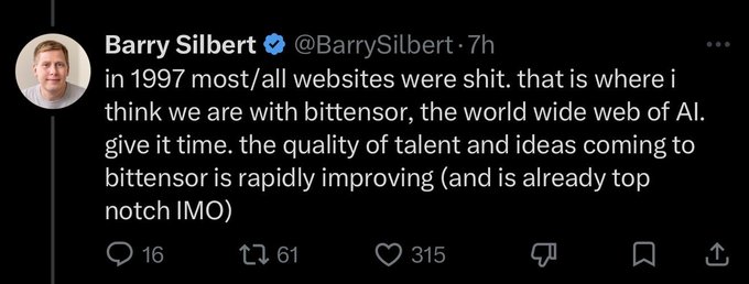 A tweet from Barry Silbert (@BarrySilbert) comparing the early state of bittensor to the state of websites in 1997, noting that the quality of talent and ideas is rapidly improving, with 315 likes and 61 retweets.