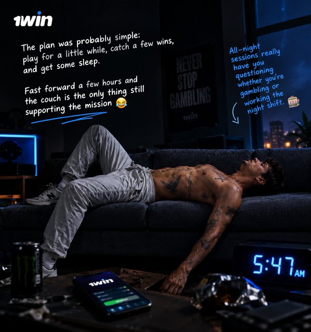 A 1win advertisement showing a tattooed shirtless man collapsed on a couch at 5:47 AM, with text about late-night gambling sessions and the 1win app on a phone.