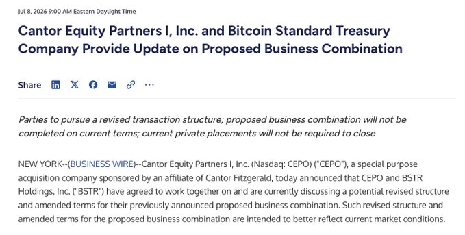 A press release dated July 8, 2026, from Cantor Equity Partners I, Inc. (Nasdaq: CEPO) and Bitcoin Standard Treasury Company (BSTR) announcing they will pursue a revised transaction structure for their proposed business combination to better reflect current market conditions. The image aligns with the news that Adam Back's Bitcoin Standard Treasury Company is amending its merger terms with Cantor Equity Partners, noting current private placements will not be required to close.