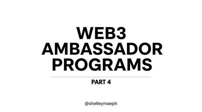 A title slide with bold black text on a white background reading 'WEB3 AMBASSADOR PROGRAMS' with 'PART 4' below it and the handle '@shelleymaeph' at the bottom.