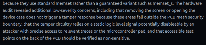 A close-up of text describing hardware audit findings, noting that devices use standard memset instead of guaranteed variants like memset_s, and detailing low-severity concerns including PCB mesh security boundary gaps, tamper circuitry reliant on static logic signals, and accessible test points needing verification.

The image shows a technical excerpt likely from a hardware wallet security audit, which aligns with the post's discussion about hardware wallet security, mentioning Ledger and Trezor.