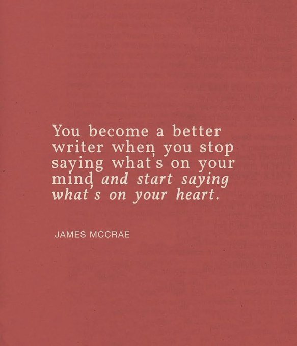 A red inspirational poster with a quote by James McCrae: 'You become a better writer when you stop saying what's on your mind and start saying what's on your heart.'