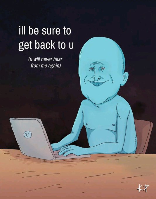 A digital illustration of a blue alien-like figure typing on a laptop with the humorous caption 'ill be sure to get back to u (u will never hear from me again)'.