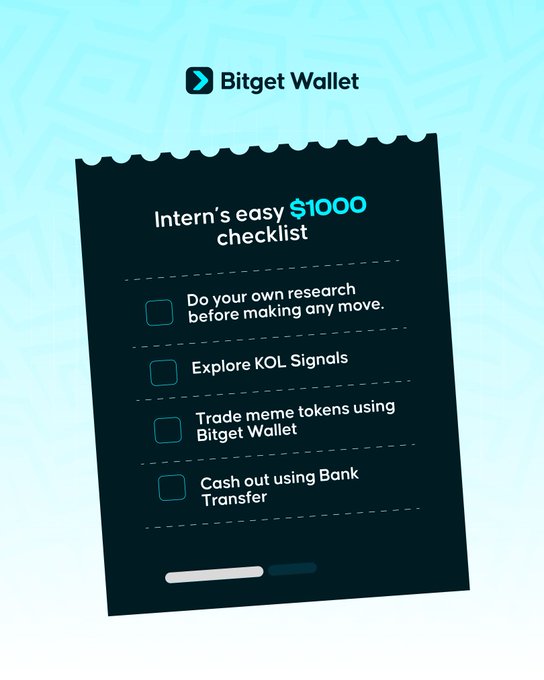 A stylized checklist graphic from Bitget Wallet titled "Intern's easy $1000 checklist," featuring four steps: "Do your own research before making any move," "Explore KOL Signals," "Trade meme tokens using Bitget Wallet," and "Cash out using Bank Transfer." It visually supports the post's tongue-in-cheek "how to make $1,000" guide, presenting a simple roadmap for using Bitget Wallet's tools like KOL Signals and meme token trading, while the "NFA" (not financial advice) disclaimer reinforces that the tips are not guaranteed earnings.