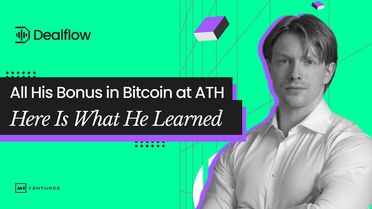 A Dealflow thumbnail featuring a man in a white shirt with the text 'All His Bonus in Bitcoin at ATH - Here Is What He Learned' and the MM Ventures logo.