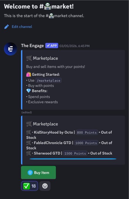 A screenshot of “The Engage” Discord channel shows a 🛒 Marketplace announcement explaining how to use “/marketplace,” list buying benefits, and showing out-of-stock items like “KidStoryHood by Octo” (800 points), “FabledChronicle GTD” (1,000 points), and “Sherwood GTD” (1,500 points). It also has a green “Buy Item” button, with the text “(edited)” and 18 reactions visible.