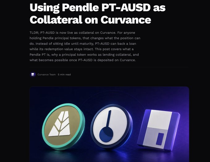 A promotional graphic for Curvance announcing that Pendle PT-AUSD can now be used as collateral, featuring a dark background with the headline "Using Pendle PT-AUSD as Collateral on Curvance," an introductory caption explaining the integration, a 5-minute read attribution to the Curvance Team, and three stylized icons representing the Pendle PT token, a fixed-yield asset, and a storage/collateral deposit concept.