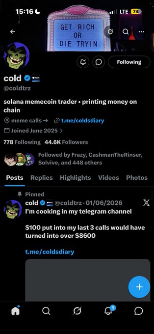 A Twitter/X profile page for user 'cold' (@coldtrz) with 778 Following and 44.6K Followers, describing themselves as a 'solana memecoin trader • printing money on chain' with a meme coin pinned post mentioning '$100 put into my last 3 calls would have turned into over $8600.'