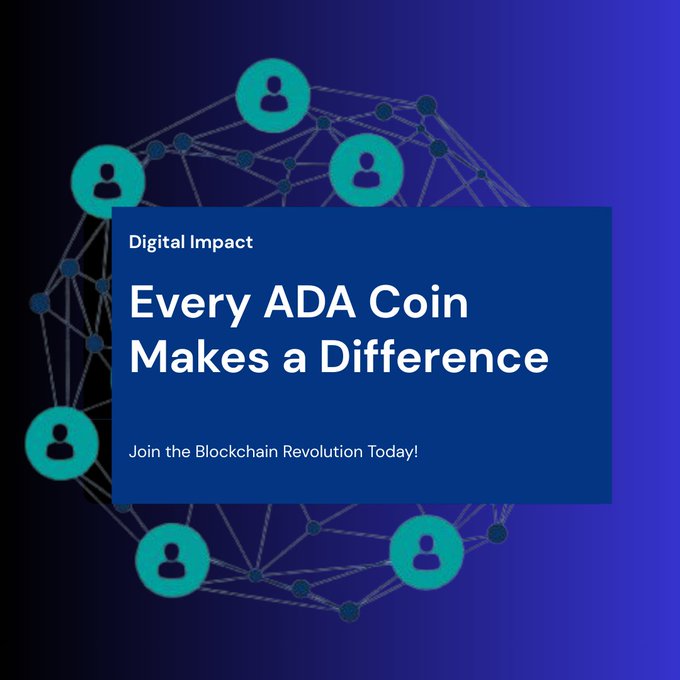 A digital graphic with a blue background and network nodes, featuring the text 'Digital Impact', 'Every ADA Coin Makes a Difference', and 'Join the Blockchain Revolution Today!'.