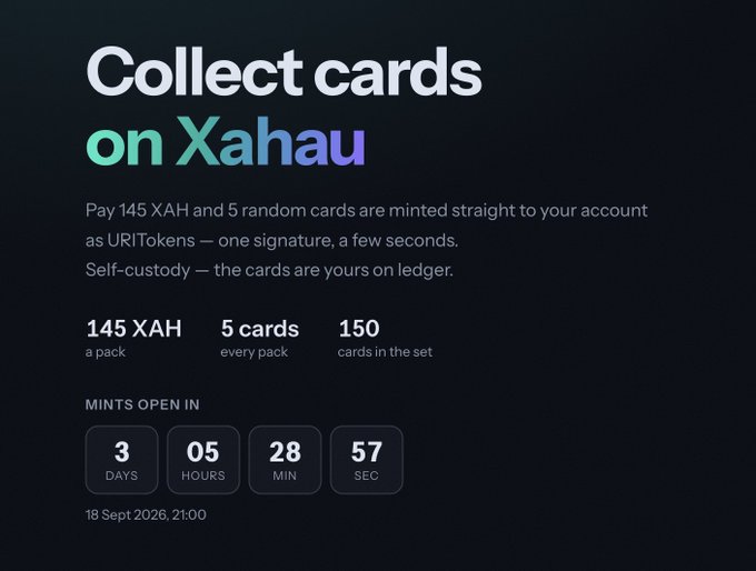 Promotional graphic for collecting cards on Xahau blockchain, offering 145 XAH per pack of 5 random cards from a set of 150 URITokens, with mints opening in 3 days, 5 hours, 28 minutes (18 Sept 2026, 21:00).