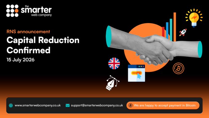 The image is a corporate announcement banner from "The Smarter Web Company" featuring an RNS announcement dated 15 July 2026 stating "Capital Reduction Confirmed," accompanied by visuals of a handshake, a lightbulb, Bitcoin logo, and UK flag. This ties to the post celebrating the regulatory milestone that clears the way for SWC to launch the first European perpetual preferred instrument, with their digital credit product on track for August release.