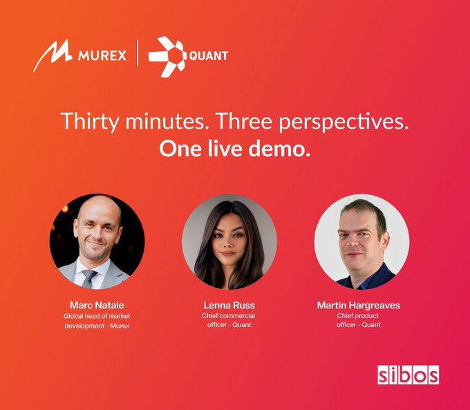 A promotional poster for a Murex and Quant live demo at Sibos featuring Marc Natale, Lenna Russ, and Martin Hargreaves with the tagline 'Thirty minutes. Three perspectives. One live demo.'