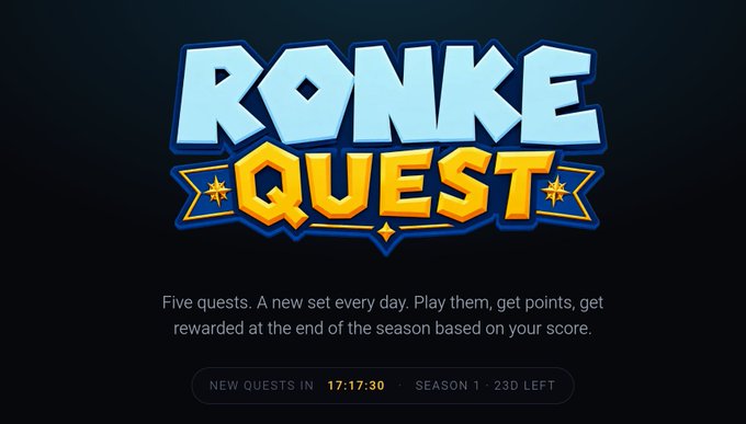A promotional screen for 'RONKE QUEST', a daily challenge game showing 'NEW QUESTS IN 17:17:30' and 'SEASON 1 - 23D LEFT'.