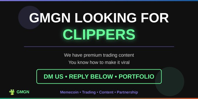 A black advertisement reading 'GMGN LOOKING FOR CLIPPERS' offering premium trading content, with prompts to DM, reply, or share portfolio; tagged with Memecoin, Trading, Content, Partnership.