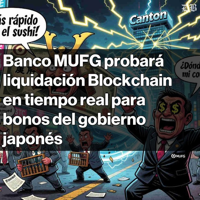 Cartoon-style illustration of panicked businessmen with text overlay in Spanish: 'Banco MUFG probará liquidación Blockchain en tiempo real para bonos del gobierno japonés', with 'Canton' and 'MUFG' logos visible.