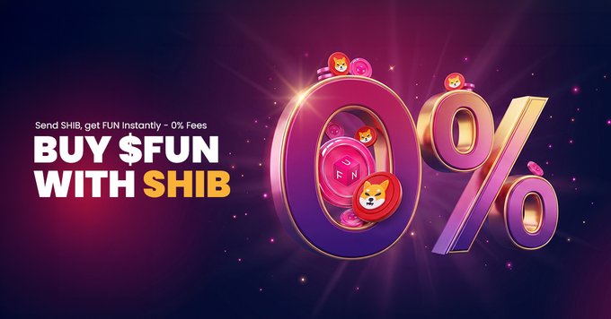 A Shiba Inu-themed promotional graphic reading 'Send SHIB, get FUN instantly - 0% Fees, BUY $FUN WITH SHIB' featuring a large 0% with Shiba dog coin imagery.
