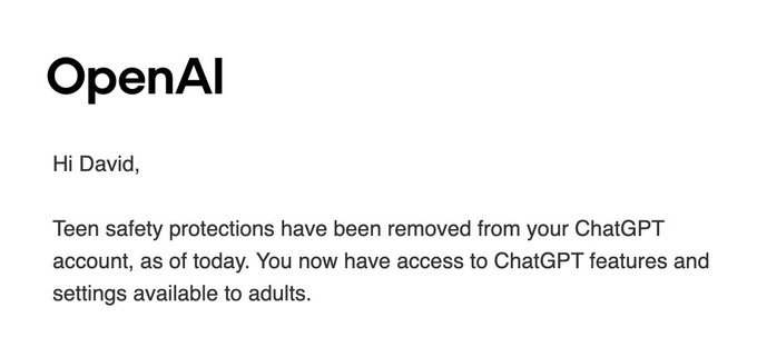 The image is an email from OpenAI addressed to David, stating "Teen safety protections have been removed from your ChatGPT account, as of today. You now have access to ChatGPT features and settings available to adults." This relates to the "exciting times" caption as David celebrates aging out of the teen restrictions and gaining full, unrestricted access to ChatGPT.