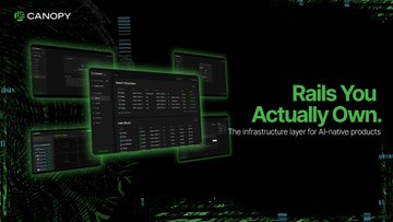 A dark promotional graphic for Canopy featuring the text 'Rails You Actually Own. The infrastructure layer for AI-native products.' alongside several floating screens displaying software interfaces.