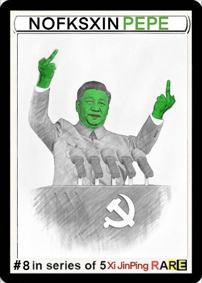 A trading card style image titled 'NOFKSXIN PEPE' features a green-tinted cartoon of a leader with raised hands behind a podium, labeled '#8 in series of 5XiJinPing RARE'.