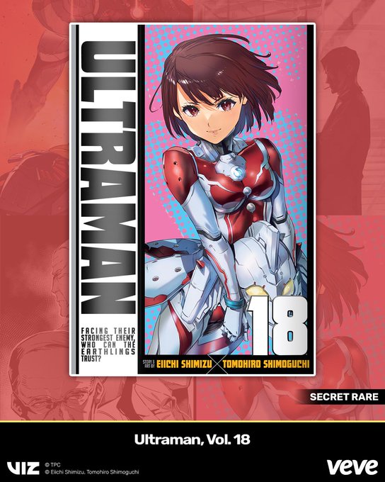 A digital comic book cover for 'ULTRAMAN, Vol. 18' by Eiichi Shimizu and Tomohiro Shimoguchi, marked 'SECRET RARE' on the Veve NFT platform, featuring an anime character in a red and white suit.