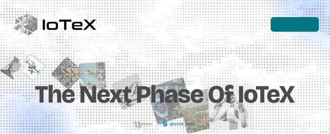 The image shows a banner with white text that says "The Next phase of IoTeX: Building the Infrastructure for physical intelligence and evolving into the ultimate trust layer for the real world". The background of the image features a patterned design, which is likely related to the IOTX logo or branding.